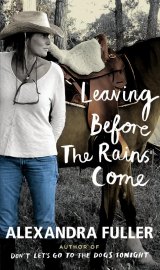 BOOK REVIEW: 'Leaving Before the Rains Come': The Life and Death of a Marriage BOOK REVIEW: 'Leaving Before the Rains Come': The Life and Death of a Marriage